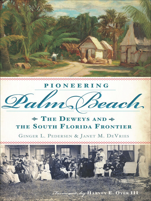 Title details for Pioneering Palm Beach by Ginger Lee Pedersen - Available